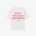 Crazy Boyfriend Tee White