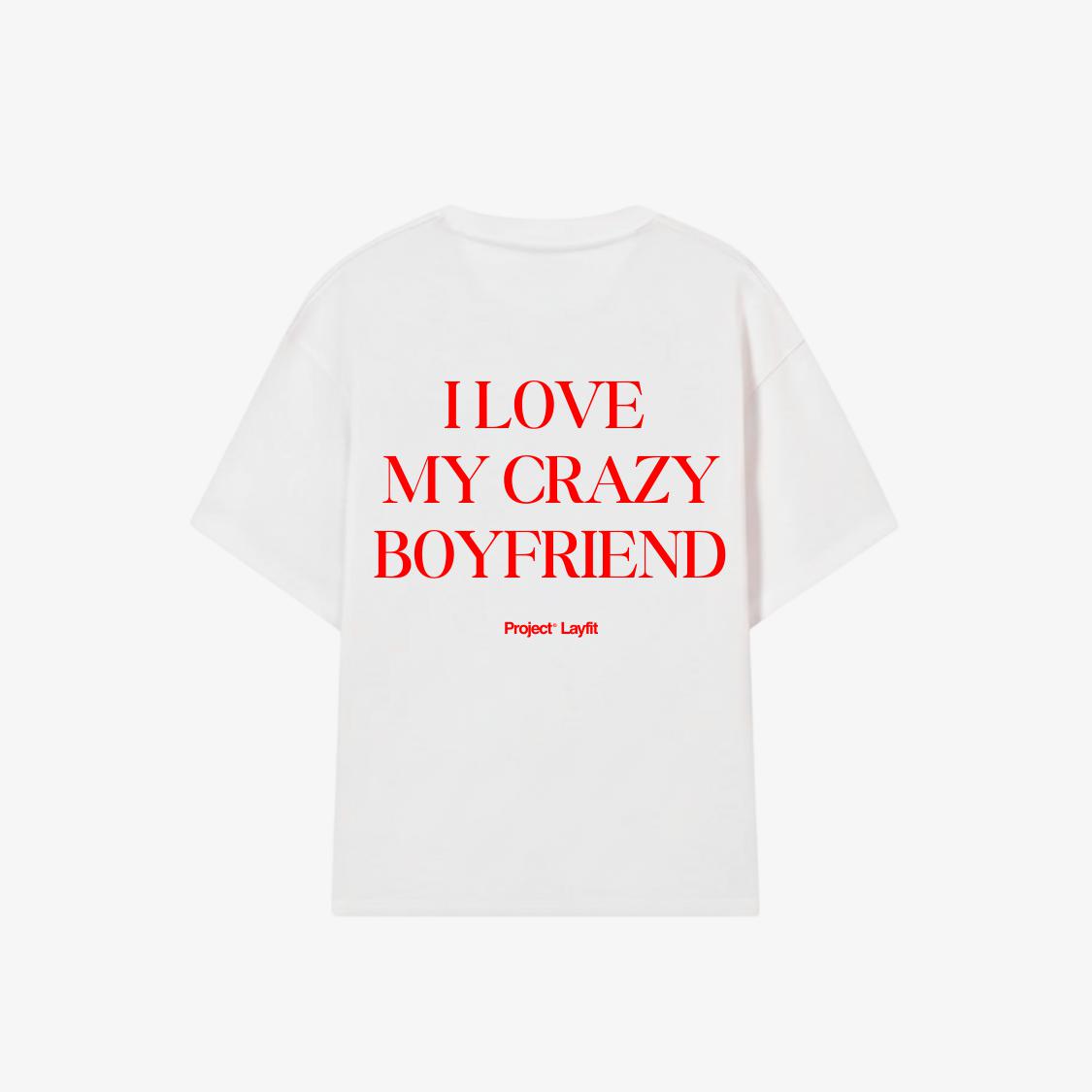 Crazy Boyfriend Tee White